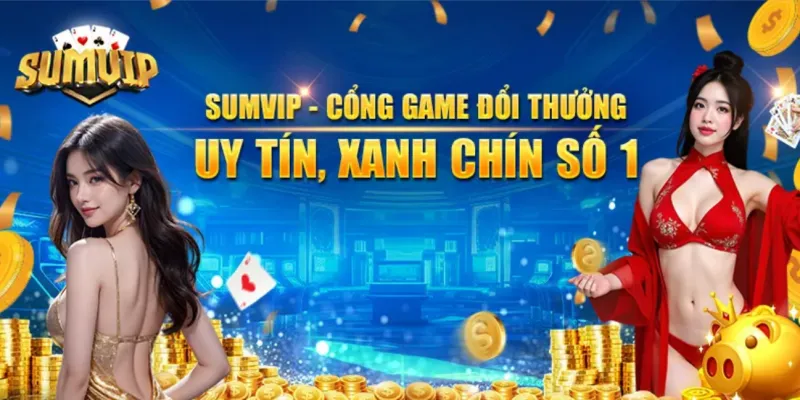 Sumvip - Cổng Game Đổi Thưởng Uy Tín, Nạp Rút Nhanh Chóng 30 Ưu đãi độc quyền và khuyến mãi linh hoạt
